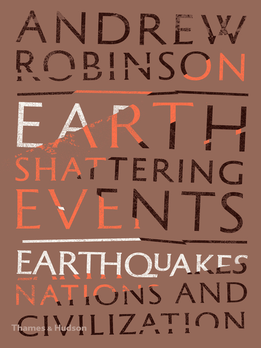 Title details for Earth-Shattering Events by Andrew Robinson - Wait list